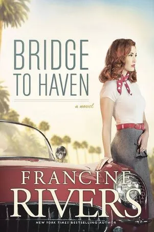 Similar books like The Notebook by Nicholas Sparks featuring The Bridge to Haven by Francine Rivers